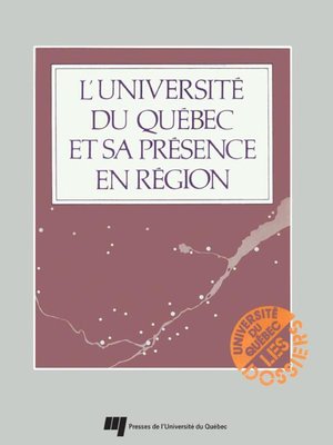 cover image of L'Université du Québec et sa présence en région